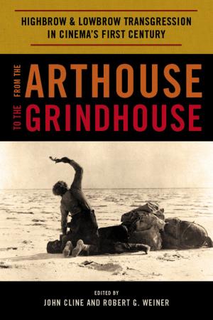 Cover of the book From the Arthouse to the Grindhouse by Boze Hadleigh