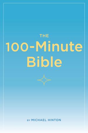 Cover of the book The 100-Minute Bible by Michael Wallis, Suzanne Fitzgerald Wallis