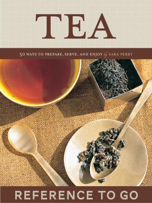 Cover of the book Tea: Reference to Go by Kip Fulbeck, Paul Spickard