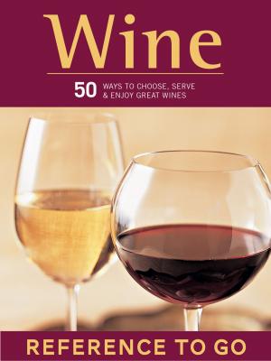 Cover of the book Wine: Reference to Go by Hannah Moskowitz