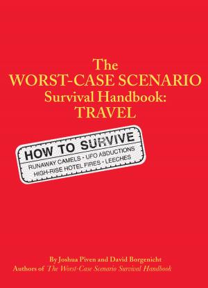 Book cover of The Worst-Case Scenario Survival Handbook: Travel