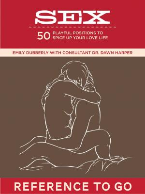 Cover of the book Sex: Reference to Go by Daniel Pollock, Chloe Quigley