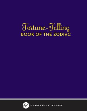Cover of the book Fortune-Telling Book of the Zodiac by Chelsea Cain