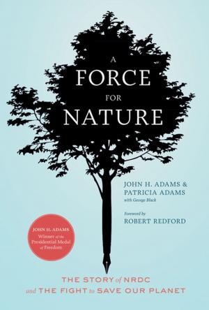 Cover of the book A Force for Nature by Roseanne Thong