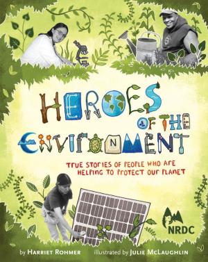 Cover of the book Heroes of the Environment by Nadia Gordon