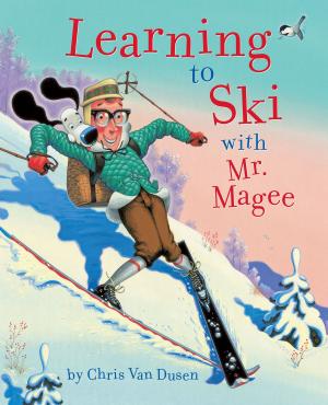 Cover of the book Learning to Ski with Mr. Magee by Jackie Huang