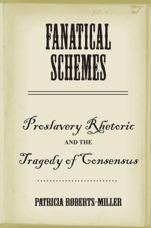 Cover of the book Fanatical Schemes by Ronald Berman