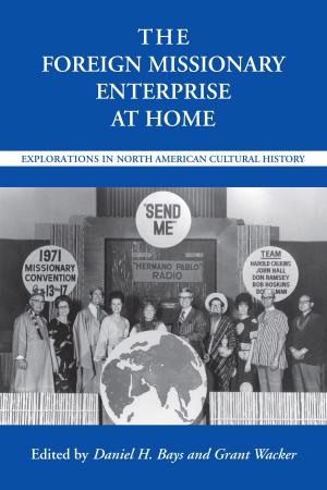 Book cover of The Foreign Missionary Enterprise at Home