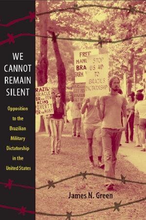 Cover of the book We Cannot Remain Silent by Walter D. Mignolo, Irene Silverblatt, Sonia Saldívar-Hull, Jane E. Mangan