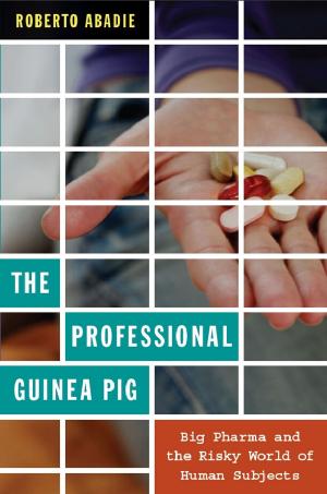 Cover of the book The Professional Guinea Pig by Paul Rabinow