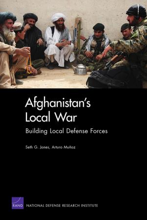 Cover of the book Afghanistan's Local War by Heather L. Schwartz, Raphael W. Bostic, Richard K. Green, Vincent J. Reina, Lois M. Davis, Catherine H. Augustine
