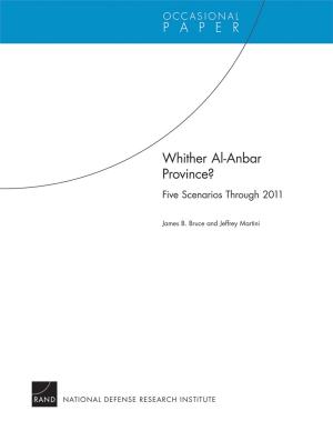 Cover of the book Whither Al-Anbar Province? by Susan J. Bodilly, Jennifer Sloan McCombs, Nate Orr, Ethan Scherer, Louay Constant
