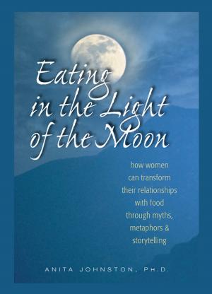 bigCover of the book Eating in the Light of the Moon by 