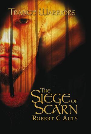Cover of the book Trance Warriors - The Siege of Scarn by Sheila Blackburn