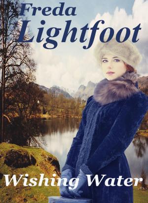 Cover of the book Wishing Water by Freda Lightfoot writing as Marion Carr