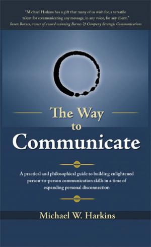 Cover of the book The Way to Communicate by Joel The Medium
