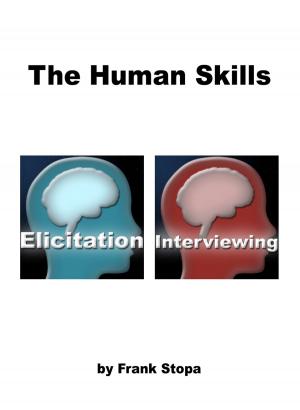Cover of the book The Human Skills: Elicitation & Interviewing by Aude de Galard