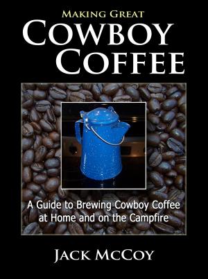 Cover of Making Great Cowboy Coffee