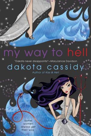 Cover of the book My Way to Hell by Lora Leigh, Jaci Burton