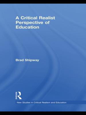 Cover of the book A Critical Realist Perspective of Education by Elizabeth Styles