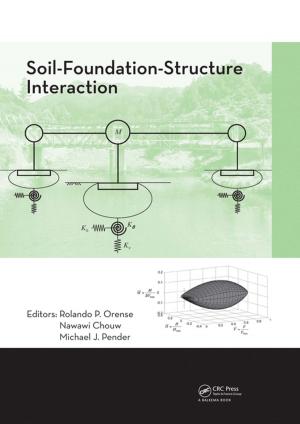 Cover of the book Soil-Foundation-Structure Interaction by Clare Oakley, Oliver White, Theo Schofield