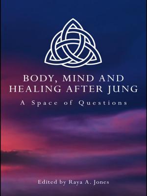 Cover of the book Body, Mind and Healing After Jung by Stephen Hunt