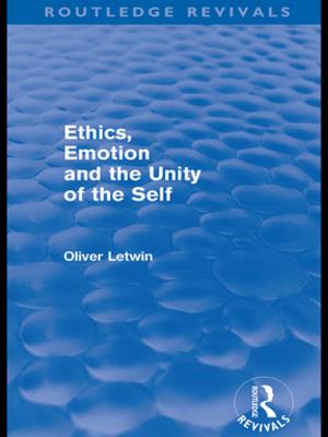 Cover of the book Ethics, Emotion and the Unity of the Self (Routledge Revivals) by 