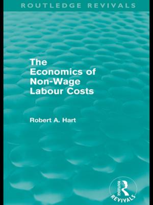 Cover of the book The Economics of Non-Wage Labour Costs (Routledge Revivals) by Abraham Edel