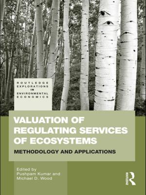 Cover of the book Valuation of Regulating Services of Ecosystems by Maureen Bell, Shirley Chew, Simon Eliot