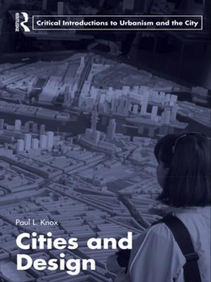 Cover of the book Cities and Design by Deena Weinstein, Michael Weinstein