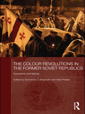 Cover of the book The Colour Revolutions in the Former Soviet Republics by Anne P. Stich