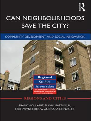 Cover of the book Can Neighbourhoods Save the City? by Richard Bryant-Jefferies