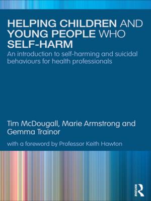Cover of the book Helping Children and Young People who Self-harm by Alain Dieckhoff, Natividad Gutiérrez