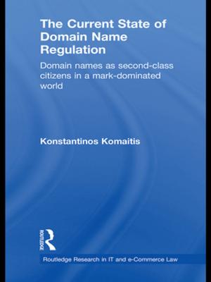 Cover of the book The Current State of Domain Name Regulation by William M Clarke