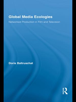 Cover of the book Global Media Ecologies by Bryan S. Turner, Nicholas Abercrombie, Stephen Hill