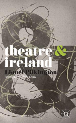 Cover of the book Theatre and Ireland by Tony Curtis, Peter Golenbock