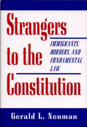 Cover of the book Strangers to the Constitution by R. Ford Denison