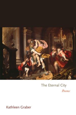 Cover of the book The Eternal City by Stacia E. Zabusky