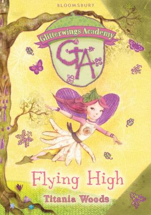 Cover of the book GLITTERWINGS ACADEMY 1: Flying High by Joslin McKinney, Stephen A. Di Benedetto, Professor Arnold Aronson, Professor Scott Palmer