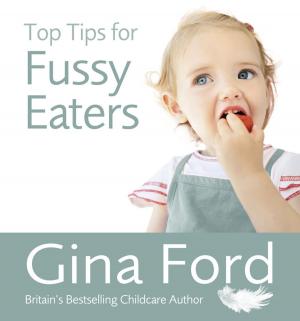Cover of the book Top Tips for Fussy Eaters by Edward Canfor-Dumas
