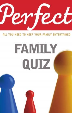 bigCover of the book Perfect Family Quiz by 