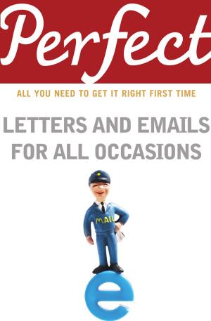 Cover of Perfect Letters and Emails for All Occasions