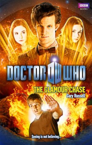 Book cover of Doctor Who: The Glamour Chase