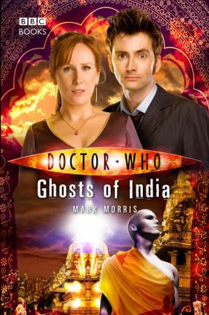 Book cover of Doctor Who: Ghosts of India