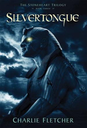 Cover of the book Silvertongue (Stonehart Trilogy, Book 3) by Calliope Glass