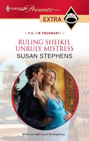 Cover of the book Ruling Sheikh, Unruly Mistress by Emily Forbes, Amy Andrews