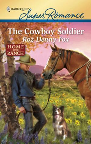 Cover of the book The Cowboy Soldier by Kara Lennox