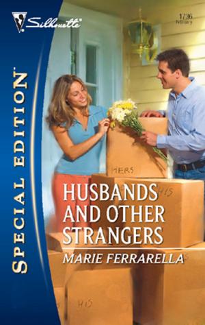 Cover of the book Husbands and Other Strangers by Anne Marie Winston