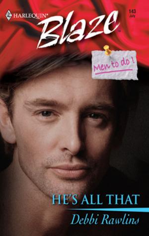 Cover of the book He's All That by Margaret McPhee