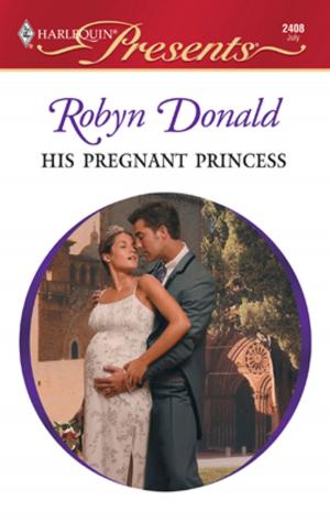 Cover of the book His Pregnant Princess by Stella MacLean
